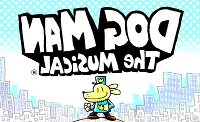Dog Man - The Musical